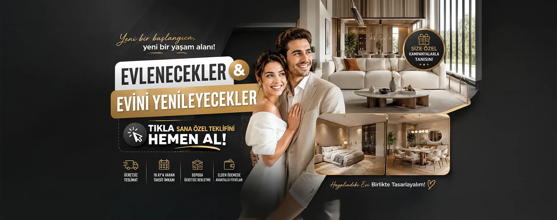 Evlenecekler ve evini yenileyecekler için size özel teklif
